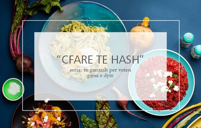 Te gatuash per veten: Seria 2 – Cfare te hash gjate javes per 1 person
