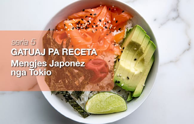 Gatuaj pa Receta Seria 5: Mengjes Japonez qe me ne fund mund ta beni ne shtepi